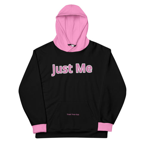 Hoodies4You "Just Me" "Trust Your Gut" Black w/Bubble Gum Pink Cuffs and Hood