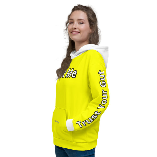 Hoodies4you "Just Me" "Trust Your Gut" Yellow w/White Cuffs and Hood