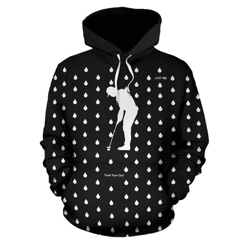 Hoodies4You "Just Me" Trust Your Gut" Black and White Golf in the rain