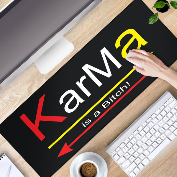 Karma is a Bitch mouse pad