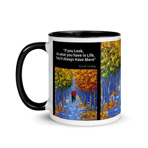 Hoodies4You "Morning Walk" Coffee Mug "If you Look,  At what you have in Life, You'll Always Have More" Quote by Oprah Winfrey